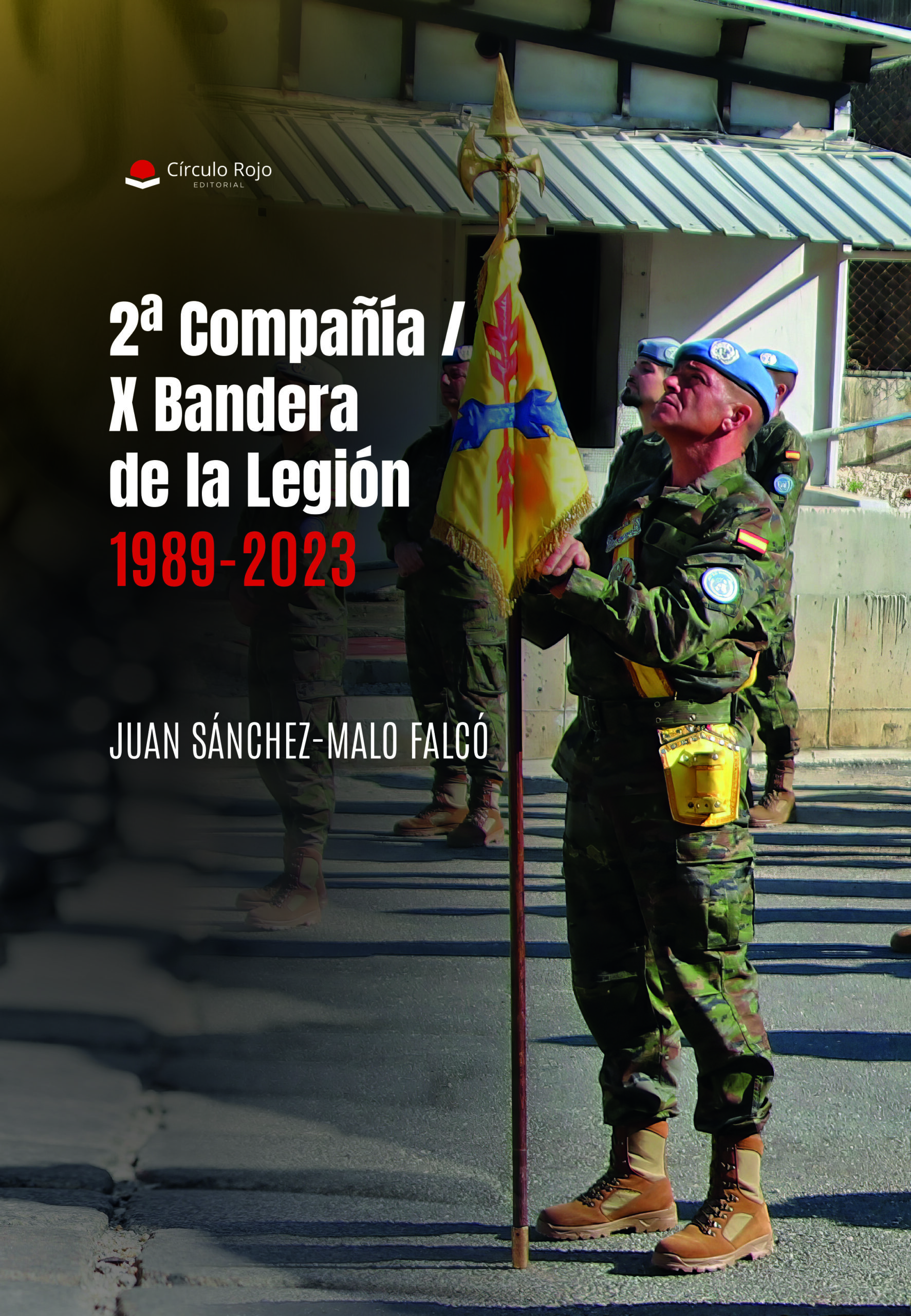 2ª Compañía / X Bandera. 1989-2023